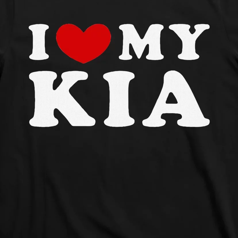 I Love My Kia T-Shirt