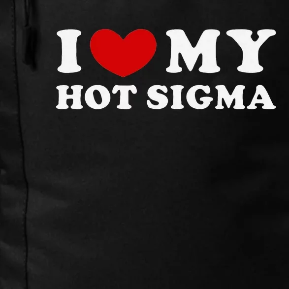 I Love My Hot Sigma Daily Commute Backpack