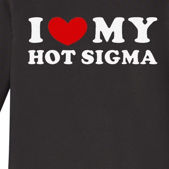 I Love My Hot Sigma Baby Long Sleeve Bodysuit