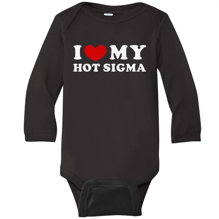 I Love My Hot Sigma Baby Long Sleeve Bodysuit