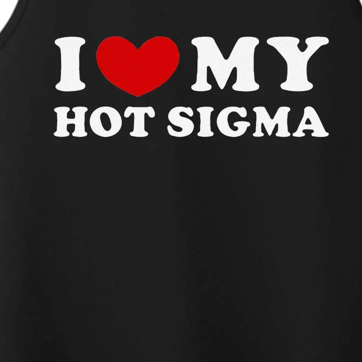 I Love My Hot Sigma Performance Tank