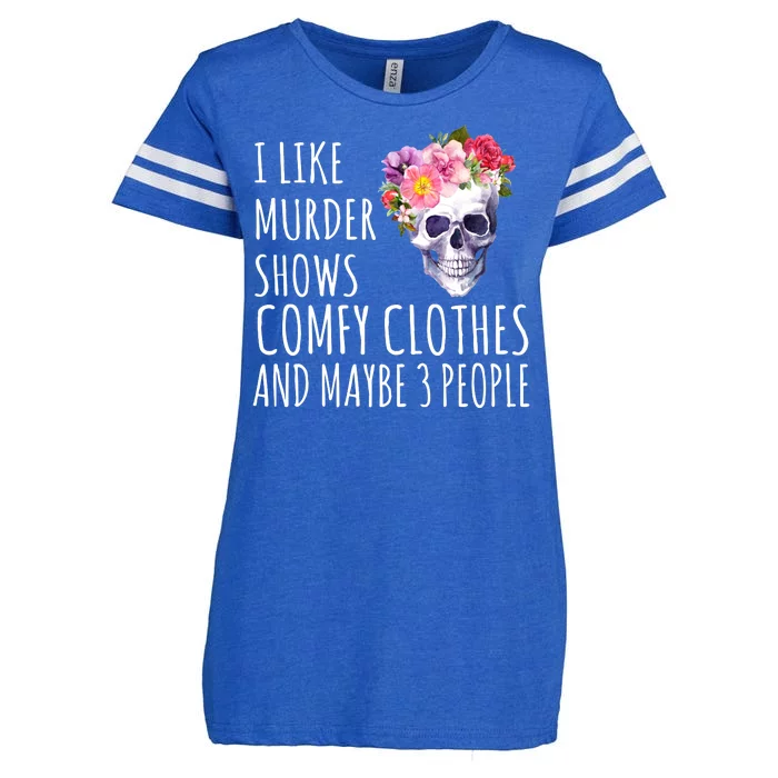 I Like Murder Shows Comfy Clothes And Maybe 3 People Floral Skull Enza Ladies Jersey Football T-Shirt