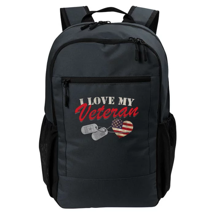 I Love My Veteran Happy Veterans Day Cool Gift Daily Commute Backpack