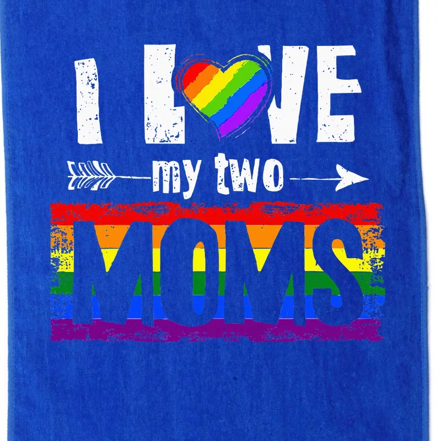 I Love My Two Moms Lesbian Lgbt Pride Platinum Collection Golf Towel