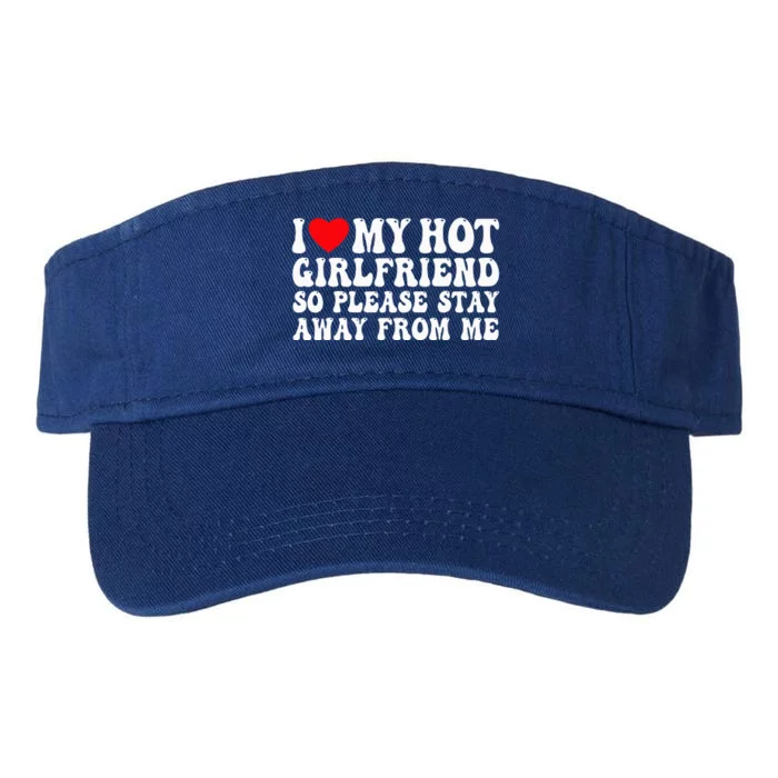 I Love My Girlfriend I Love My Girlfriend Please Stay Away Valucap Bio-Washed Visor