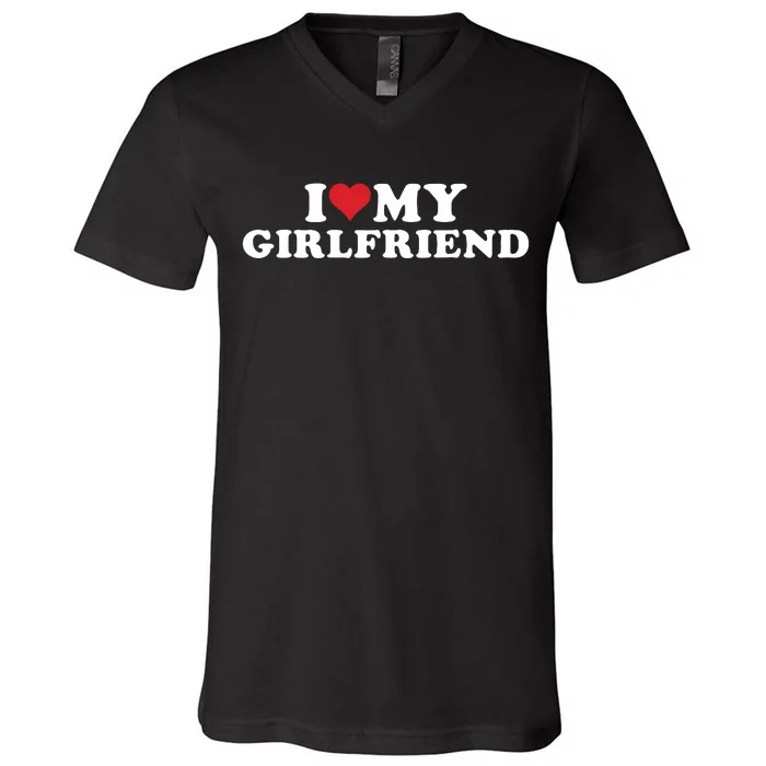 I Love My Hot Girlfriend I Heart My Hot Girlfriend Gf V-Neck T-Shirt