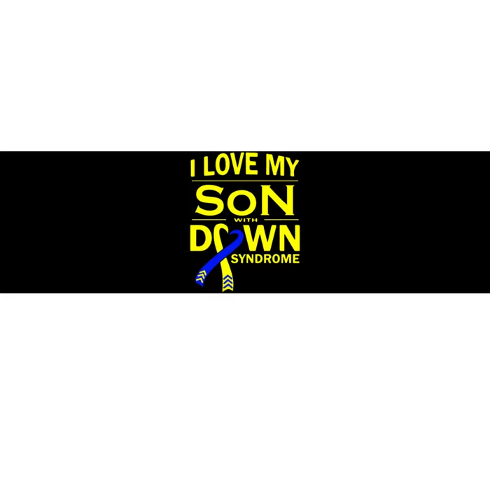 I Love My Son With Down Syndrome Awareness Gift Family Matching Bumper Sticker