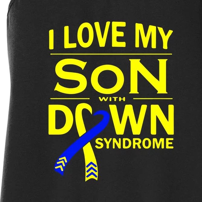 I Love My Son With Down Syndrome Awareness Gift Family Matching Women's Racerback Tank