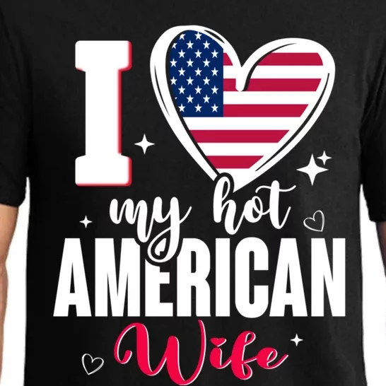 I Love My Hot American Wife Cute Usa Flag Heart Funny Gift Pajama Set