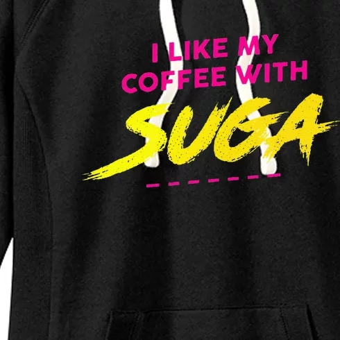 I Like My Coffee With Suga Graphic Women's Fleece Hoodie