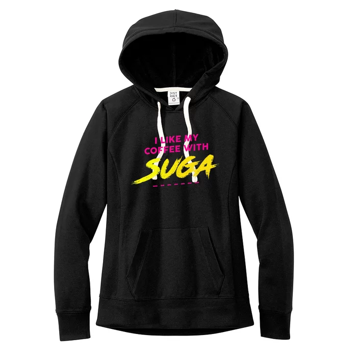 I Like My Coffee With Suga Graphic Women's Fleece Hoodie