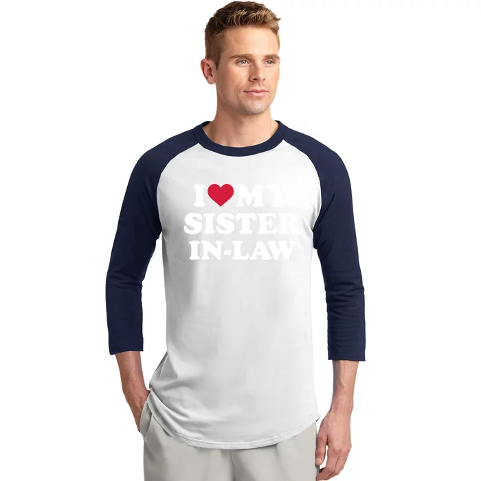 I Love My Sister In Law Brother Gift Baseball Sleeve Shirt