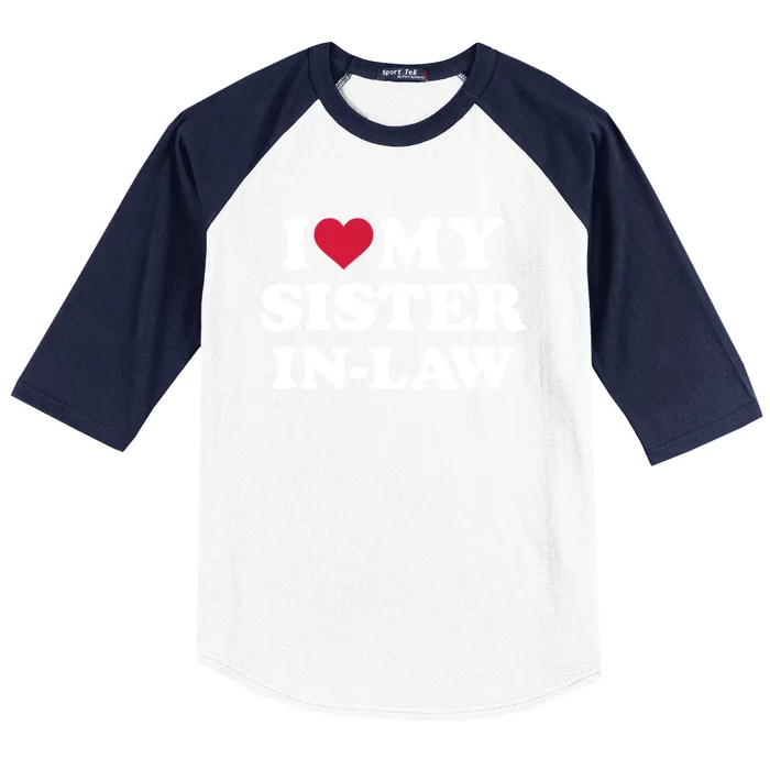 I Love My Sister In Law Brother Gift Baseball Sleeve Shirt