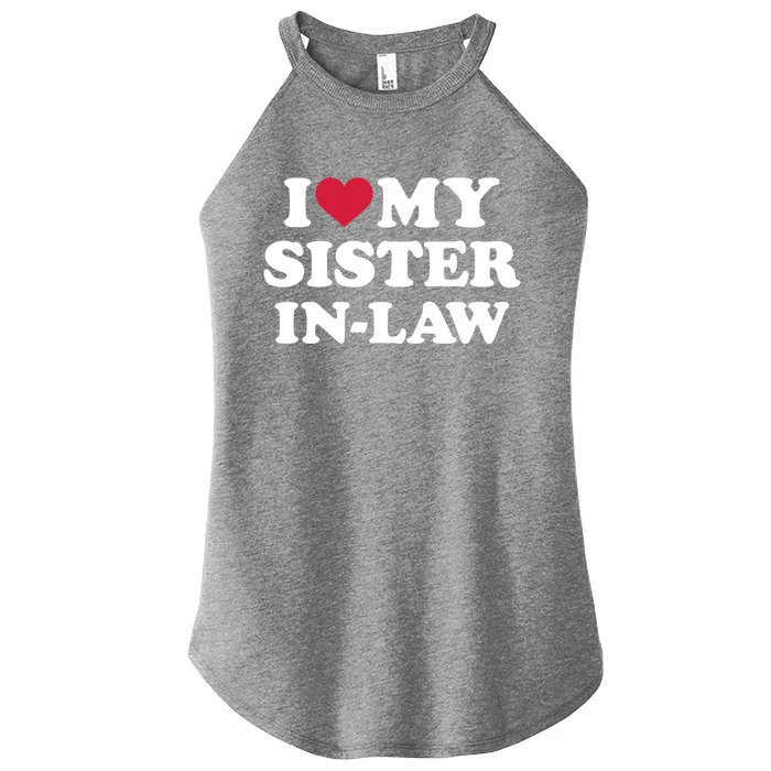 I Love My Sister In Law Brother Gift Women’s Perfect Tri Rocker Tank