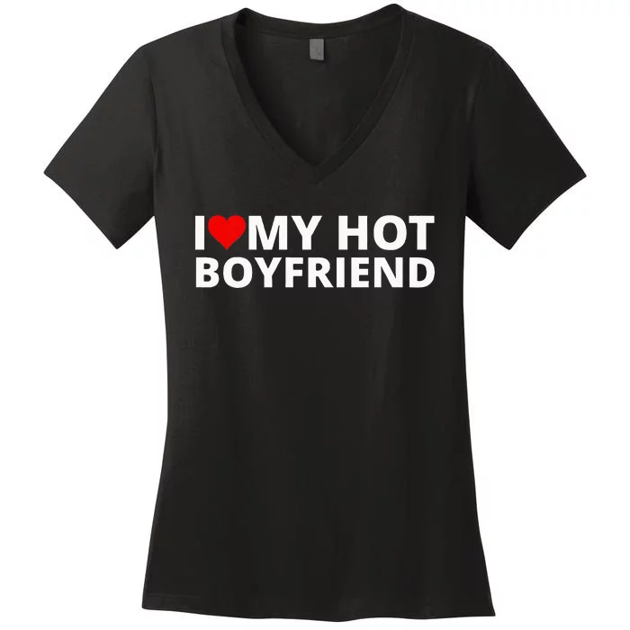 I Love My Hot Boyfriend With A Red Heart Women's V-Neck T-Shirt