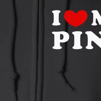 I Love My Ping Full Zip Hoodie