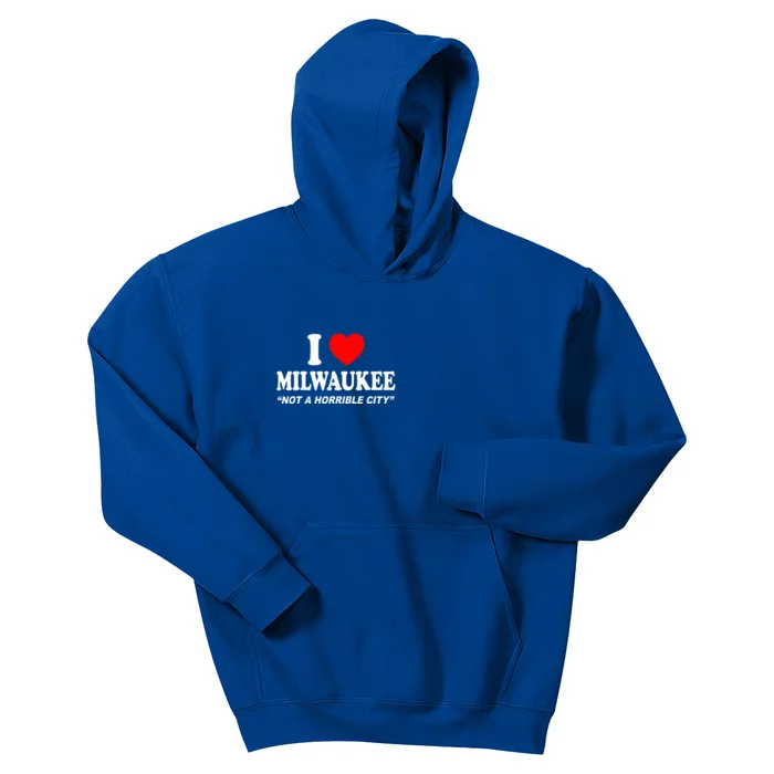 I Love Milwaukee Not A Horrible City I Heart Milwaukee Kids Hoodie