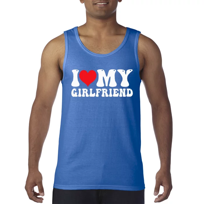 I Love My Girlfriend I Heart My Girlfriend GF Tank Top