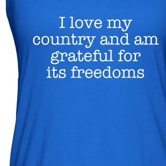 I Love My Country And Am Grateful For Its Freedoms Gift Ladies Essential Flowy Tank