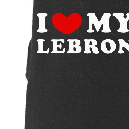 I Love My Lebron I Heart My Lebron Doggie 3-End Fleece Hoodie