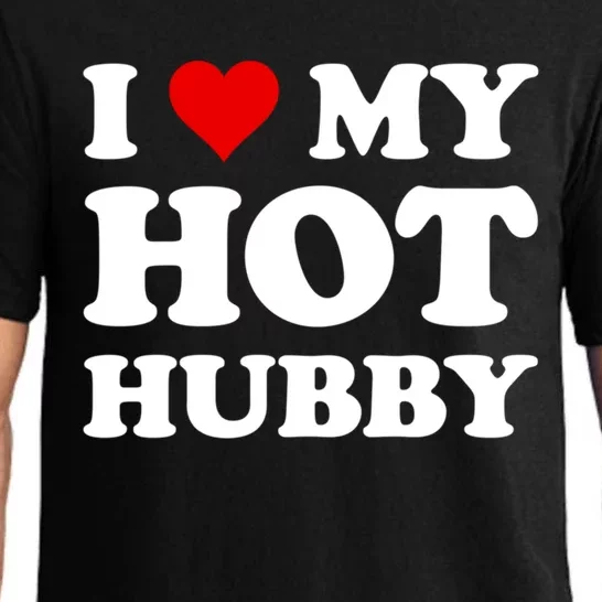 I Love My Hot Hubby Funny Wife Mom Bride Gift Pajama Set