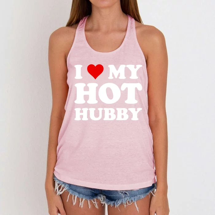 I Love My Hot Hubby Funny Wife Mom Bride Gift Women's Knotted Racerback Tank