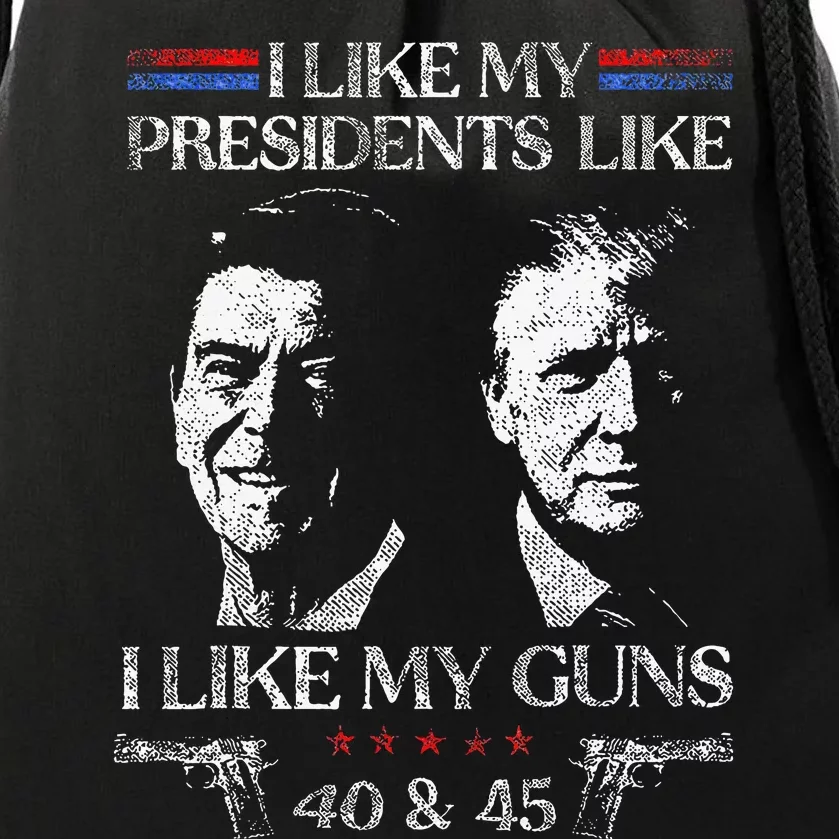 I Like My Presidents Like I Like My Guns Trump Gun 2024 Drawstring Bag