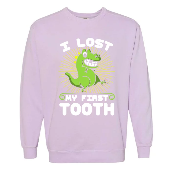 I Lost My First Tooth Tooth Fairy Gift Garment-Dyed Sweatshirt