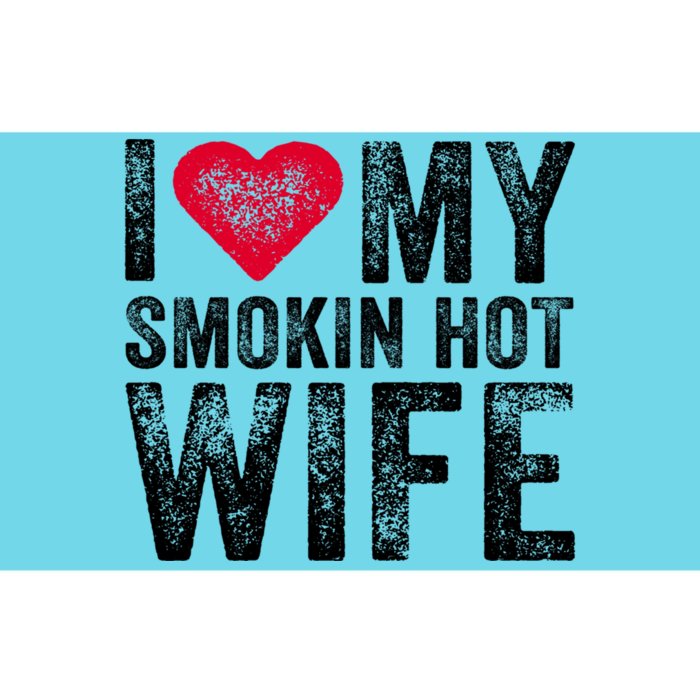 I Love My Smokin Hot Wife Red Heart Love Funny Vintage Retro Gift Bumper Sticker