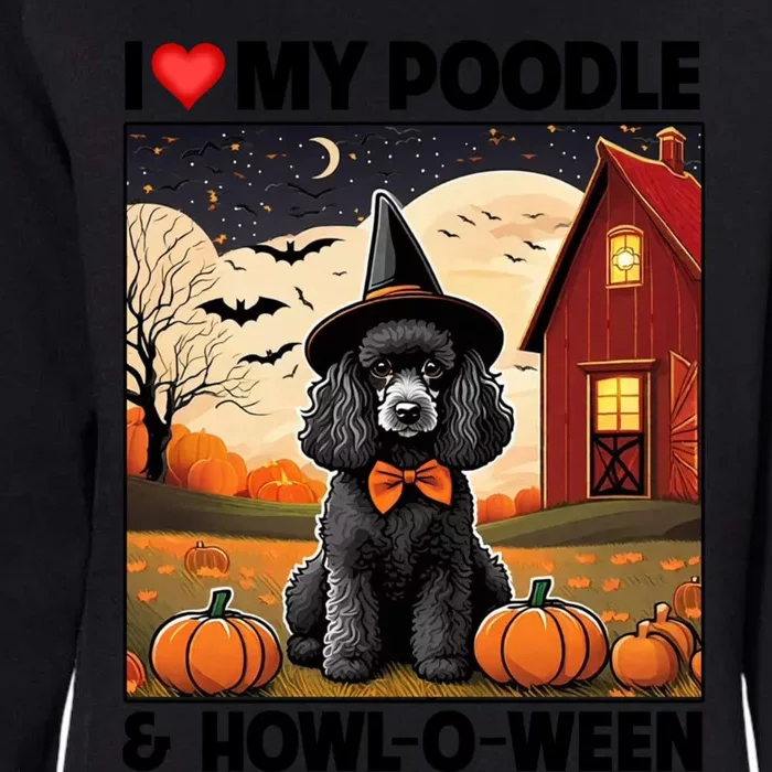 I Love My Poodle And Howloween Halloween Pumpkin Dog Mom Dad Gift Womens California Wash Sweatshirt