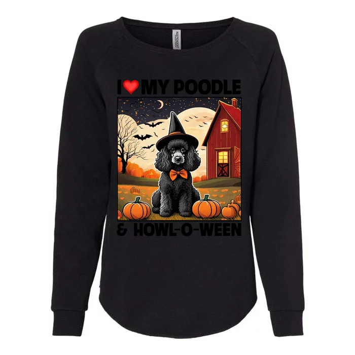 I Love My Poodle And Howloween Halloween Pumpkin Dog Mom Dad Gift Womens California Wash Sweatshirt