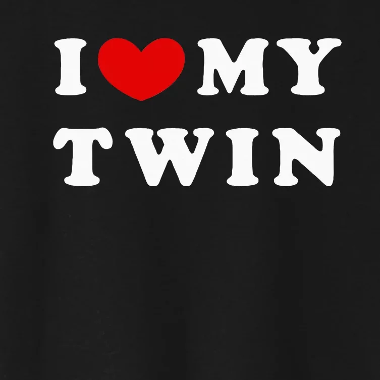 I Love My Twin I Heart My Twin Women's Crop Top Tee