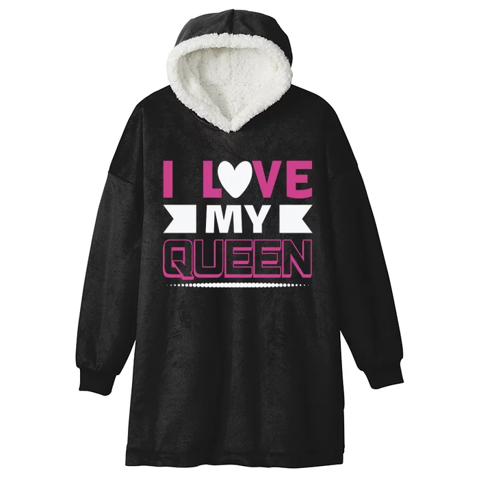 I Love My Queen Hooded Wearable Blanket