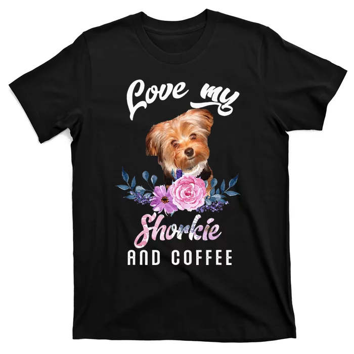 I Love My Shorkie And Coffee Shorkie Lover Gift T-Shirt