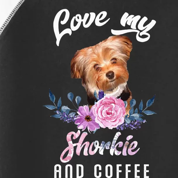 I Love My Shorkie And Coffee Shorkie Lover Gift Toddler Fine Jersey T-Shirt