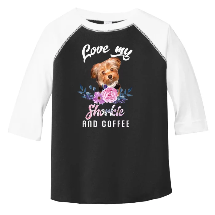 I Love My Shorkie And Coffee Shorkie Lover Gift Toddler Fine Jersey T-Shirt