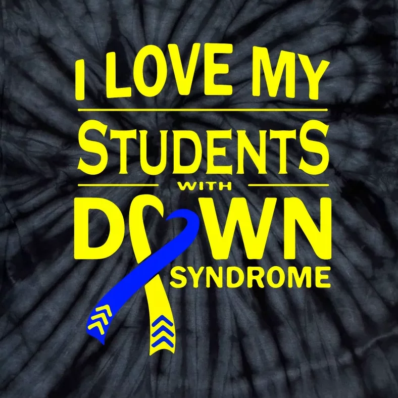 I Love My Students With Down Syndrome Awareness Gift Family Matching Tie-Dye T-Shirt