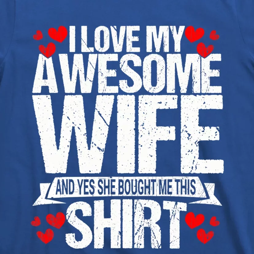 I Love My Awesome Wife Valentines Day Great Gift T-Shirt