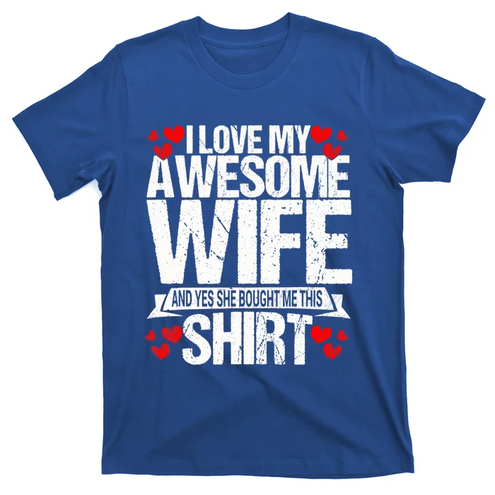 I Love My Awesome Wife Valentines Day Great Gift T-Shirt