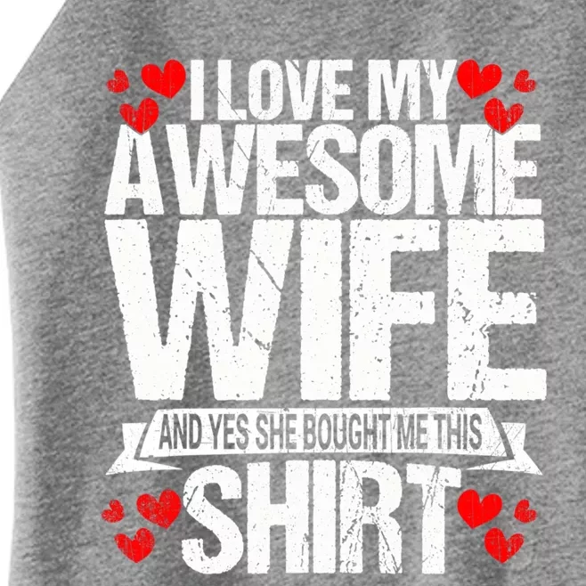 I Love My Awesome Wife Valentines Day Great Gift Women’s Perfect Tri Rocker Tank