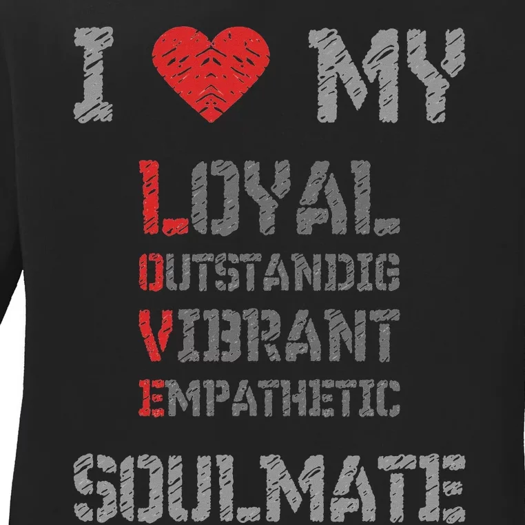 I Love My Soulmate I Heart My Soulmate Ladies Long Sleeve Shirt