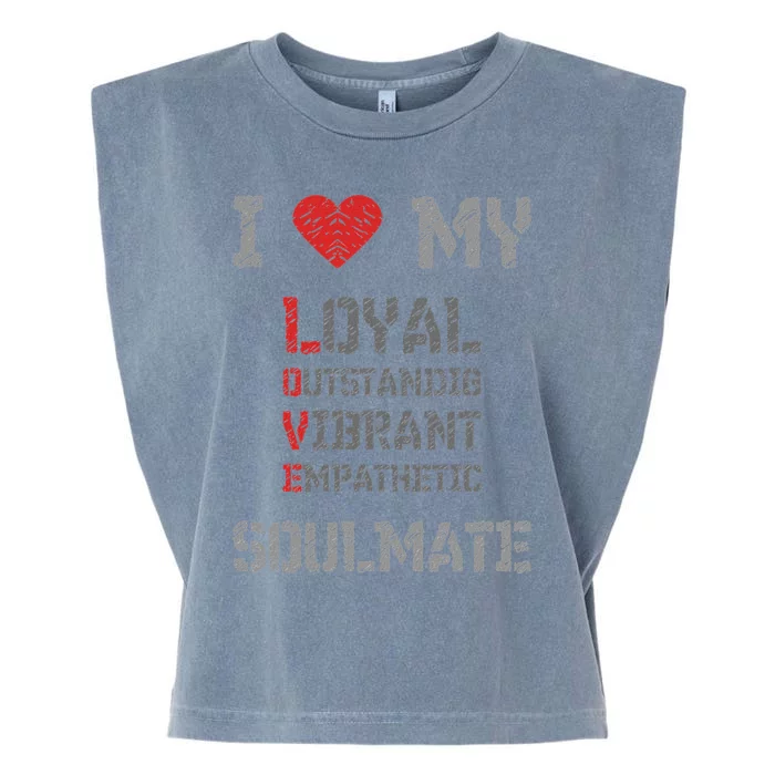 I Love My Soulmate I Heart My Soulmate Garment-Dyed Women's Muscle Tee