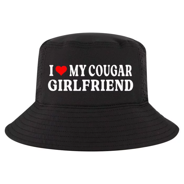 I Love My Cougar Girlfriend I Heart My Cougar Girlfriend GF Cool Comfort Performance Bucket Hat