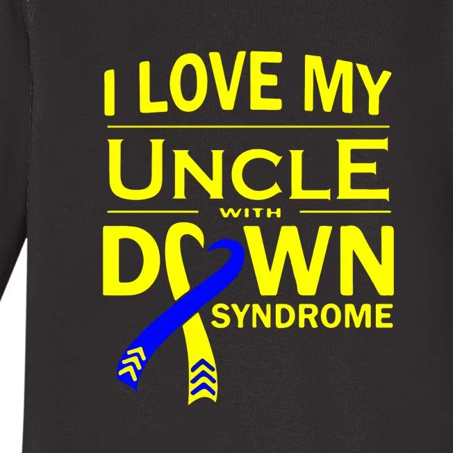 I Love My Uncle With Down Syndrome Awareness Gift Family Matching Baby Long Sleeve Bodysuit