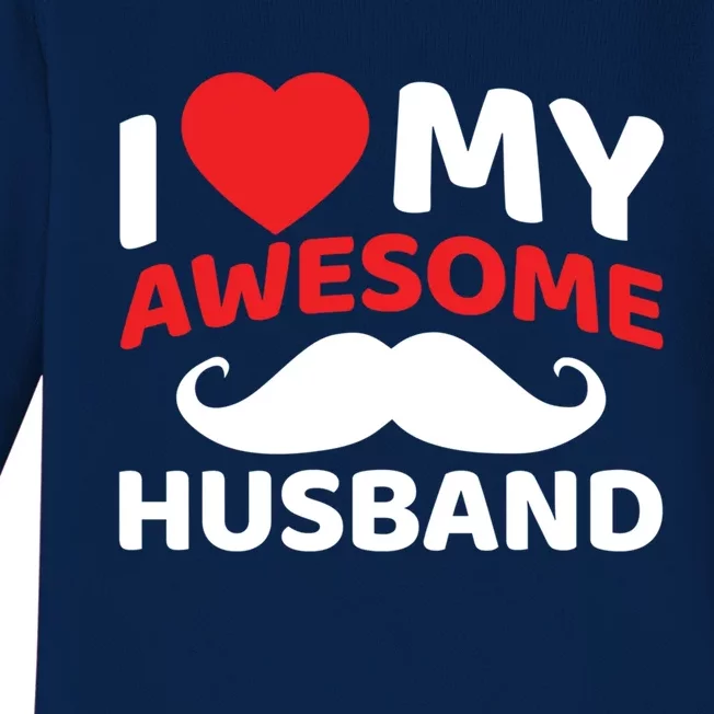 I Love My Awesome Husband Matching Outfits Valentines Day Gift Baby Long Sleeve Bodysuit