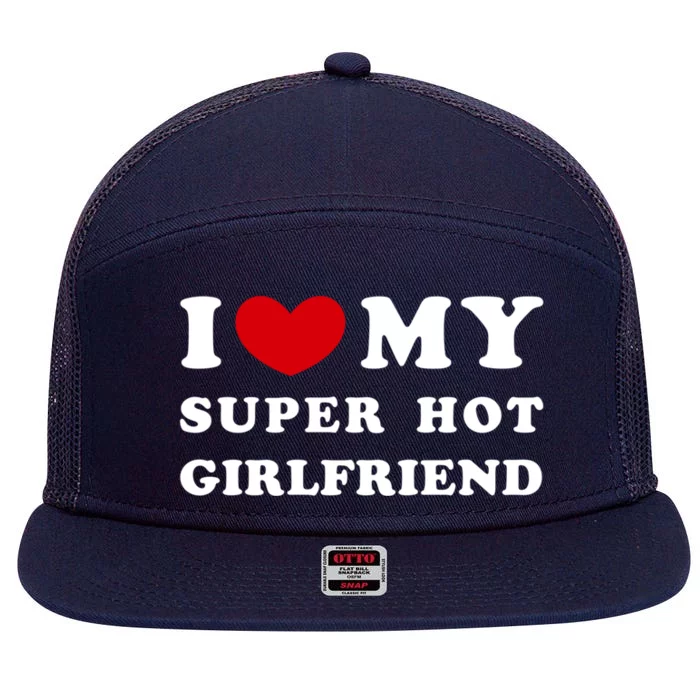 I Love My Super Hot Friend I Heart My Friend Cool Gift 7 Panel Mesh Trucker Snapback Hat