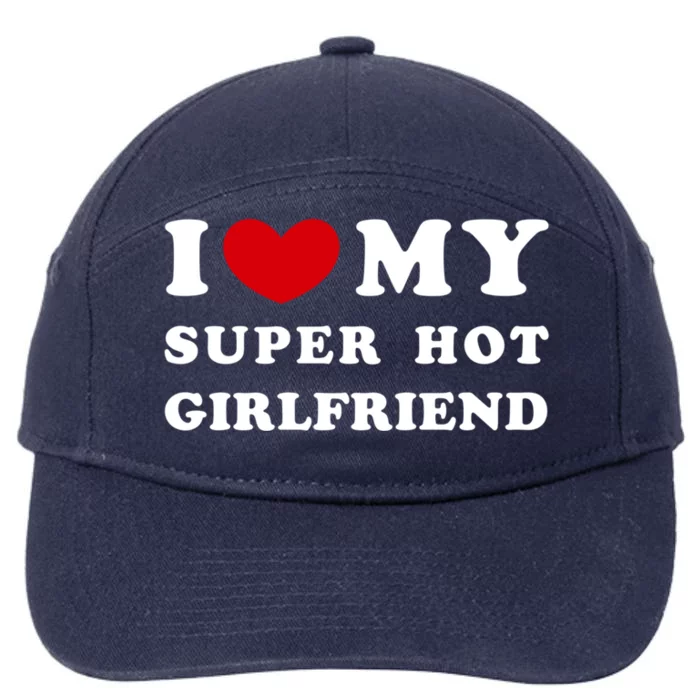 I Love My Super Hot Friend I Heart My Friend Cool Gift 7-Panel Snapback Hat