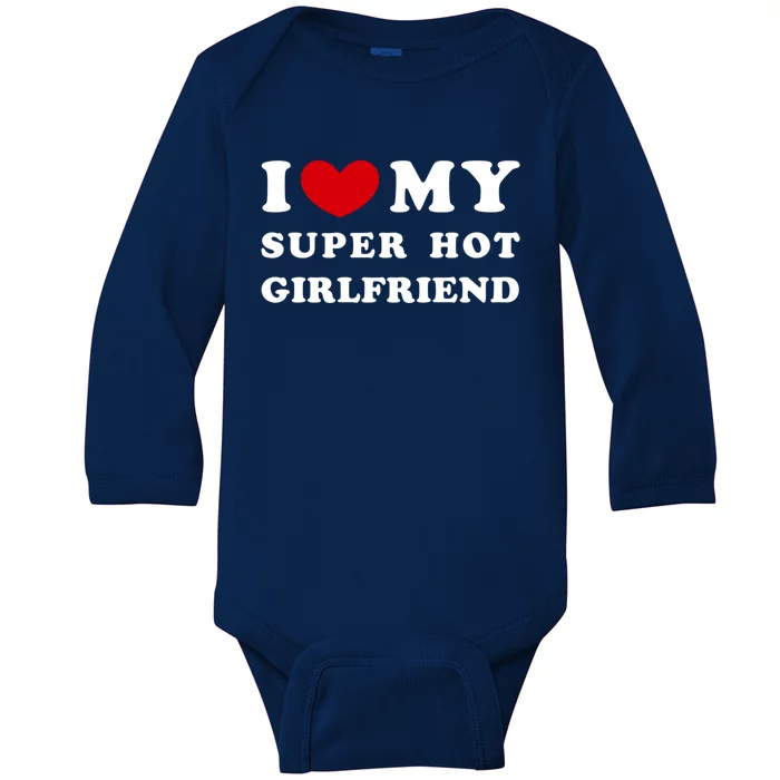 I Love My Super Hot Friend I Heart My Friend Cool Gift Baby Long Sleeve Bodysuit