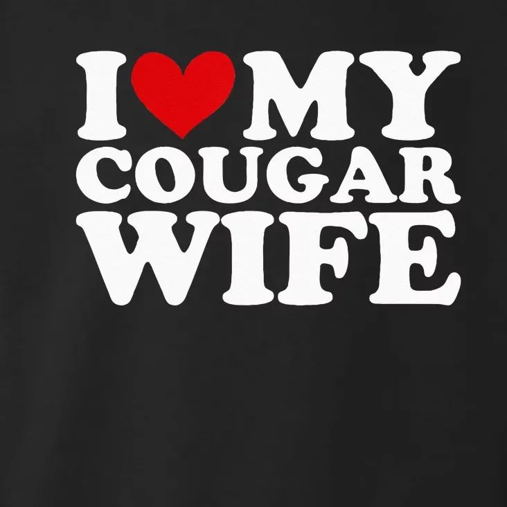 I Love My Cougar Wife I Heart My Cougar Wife Funny Couple Toddler Hoodie