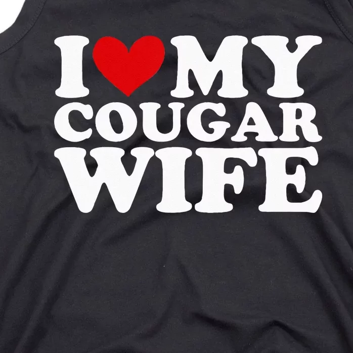 I Love My Cougar Wife I Heart My Cougar Wife Funny Couple Tank Top